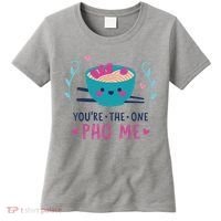 You're The One Pho Me Women's T-Shirt thumb 0