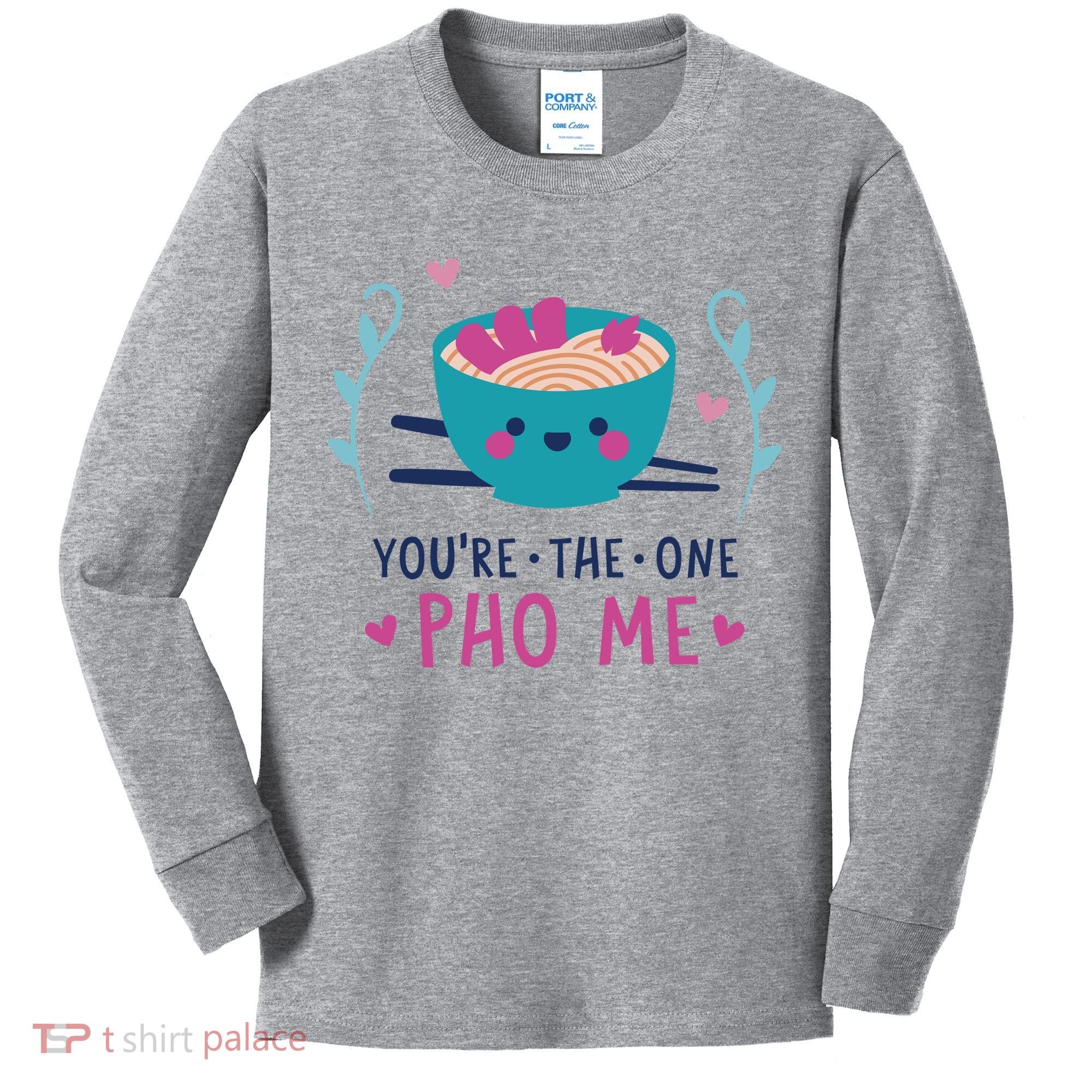 You're The One Pho Me Kids Long Sleeve Shirt