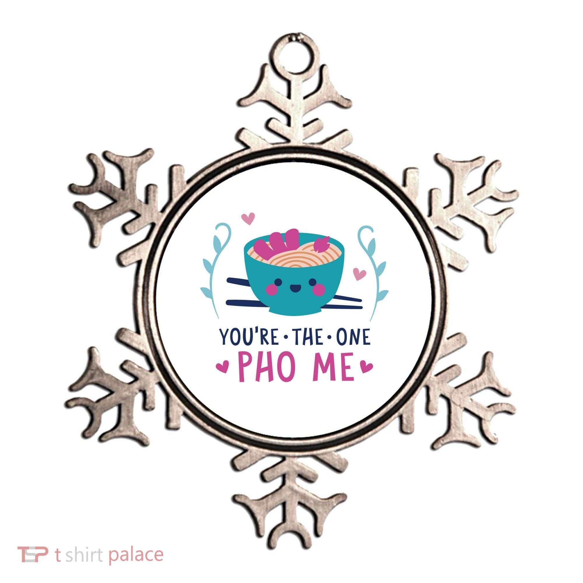 You're The One Pho Me Ornament