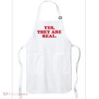 Yes They're Real Funny Saying Apron thumb 0