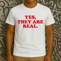 Yes They're Real Funny Saying T-Shirt thumb 3