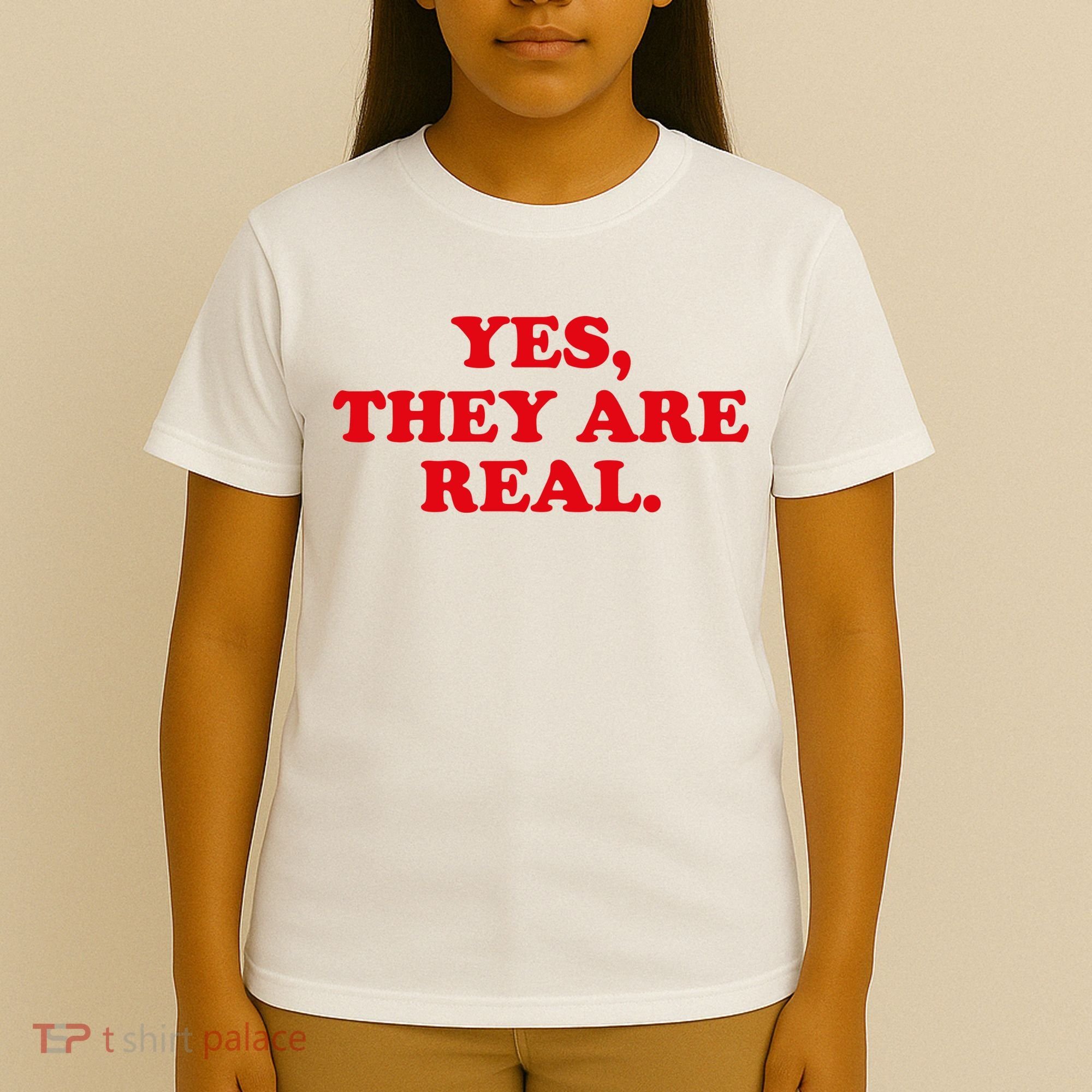 Yes They're Real Funny Saying T-Shirt