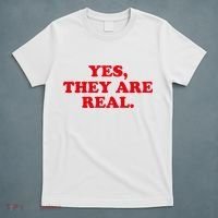 Yes They're Real Funny Saying T-Shirt thumb 5
