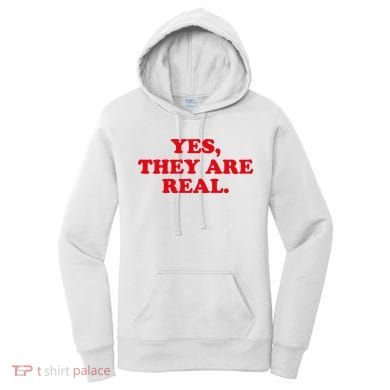 Yes They're Real Funny Saying Women's Hoodie
