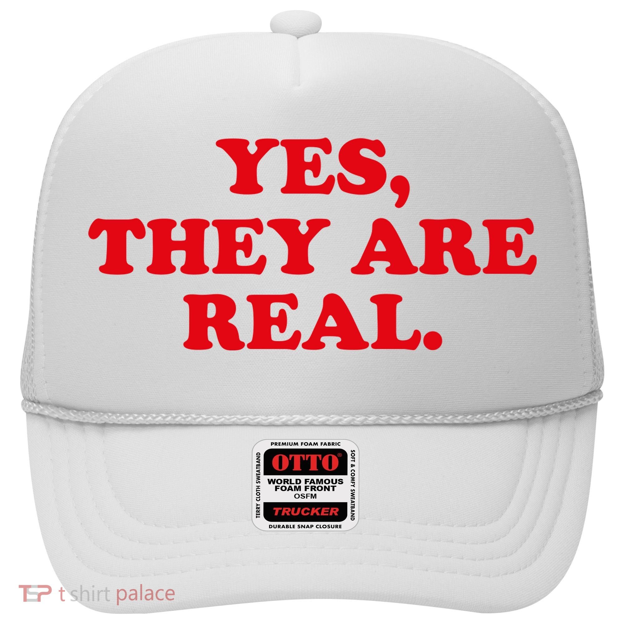 Yes They're Real Funny Saying Hat