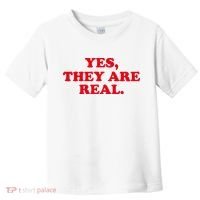 Yes They're Real Funny Saying Toddler T-Shirt thumb 0
