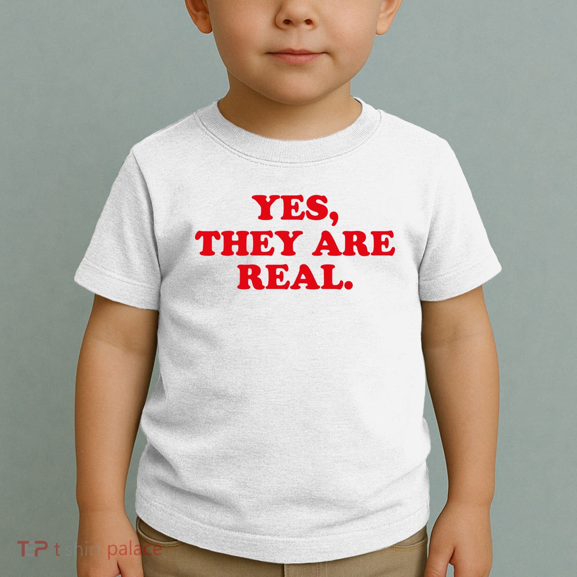 Yes They're Real Funny Saying Toddler T-Shirt