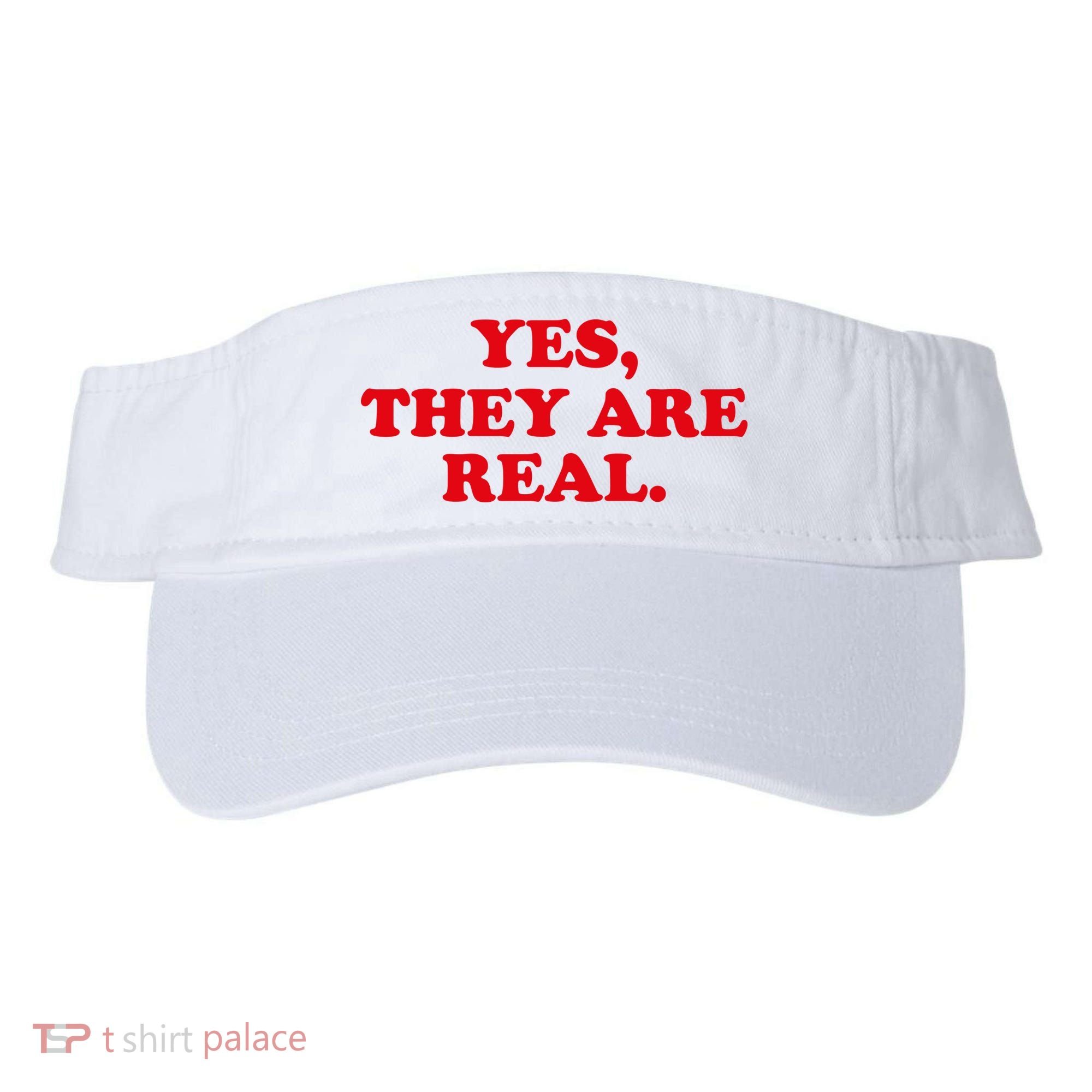Yes They're Real Funny Saying Visor