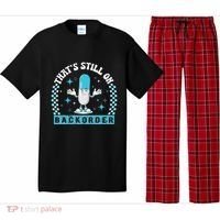 Yeah ThatS Still On Backorder Cool Pharmacy Tech Pharmacist Pajama Set thumb 0