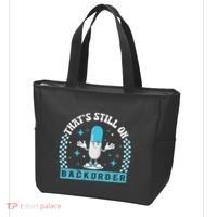 Yeah ThatS Still On Backorder Cool Pharmacy Tech Pharmacist Tote Bag thumb 3