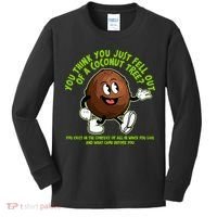 You Think You Just Fell Out Of A Coconut Tree Kalama Harris 2024 Meme Kids Long Sleeve Shirt thumb 0