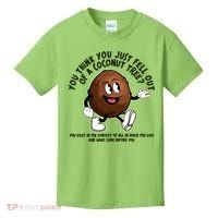 You Think You Just Fell Out Of A Coconut Tree Kalama Harris 2024 Meme Kids T-Shirt thumb 0