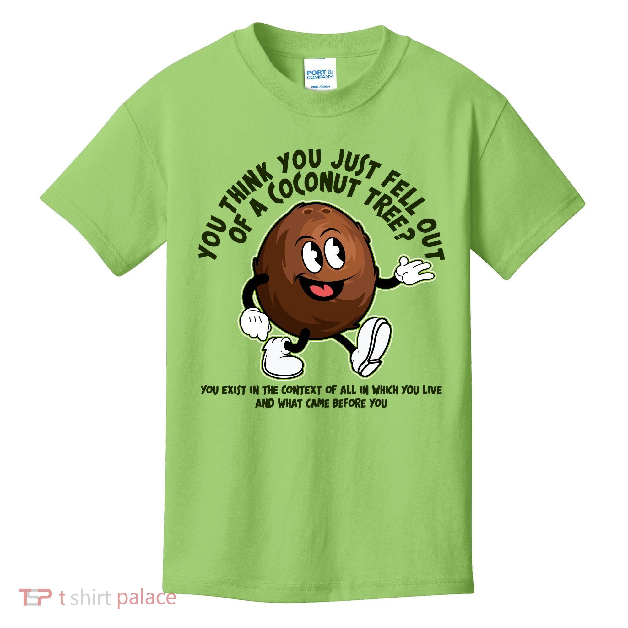 You Think You Just Fell Out Of A Coconut Tree Kalama Harris 2024 Meme Kids T-Shirt