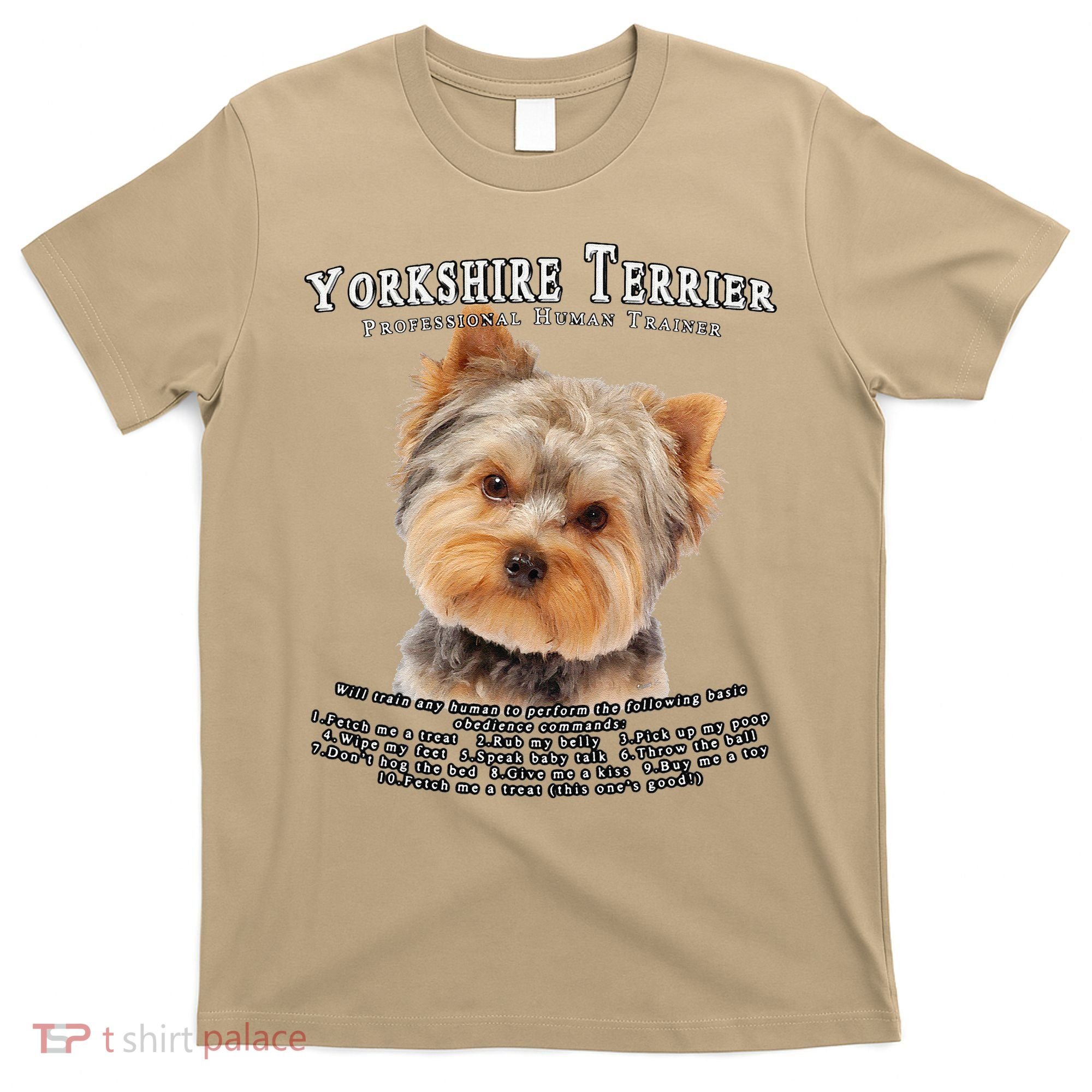 Yorkshire Terrier Yorkie Owner Lover Human Trainer Cute Dog T-Shirt