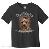 Yorkshire Terrier Yorkie Owner Lover Owned By Cute Dog Toddler T-Shirt thumb 0