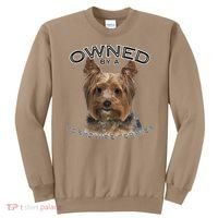 Yorkshire Terrier Yorkie Owner Lover Owned By Cute Dog Sweatshirt thumb 0
