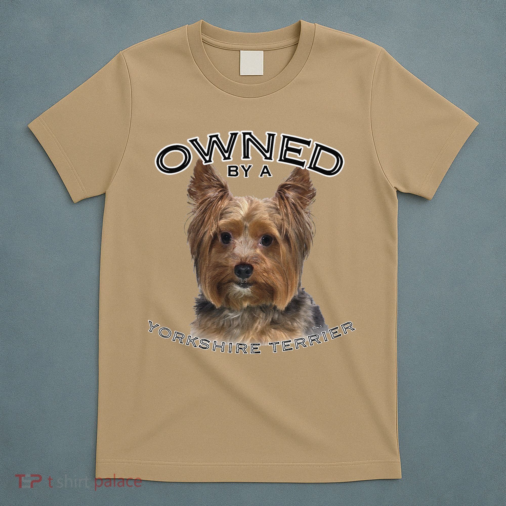 Yorkshire Terrier Yorkie Owner Lover Owned By Cute Dog T-Shirt