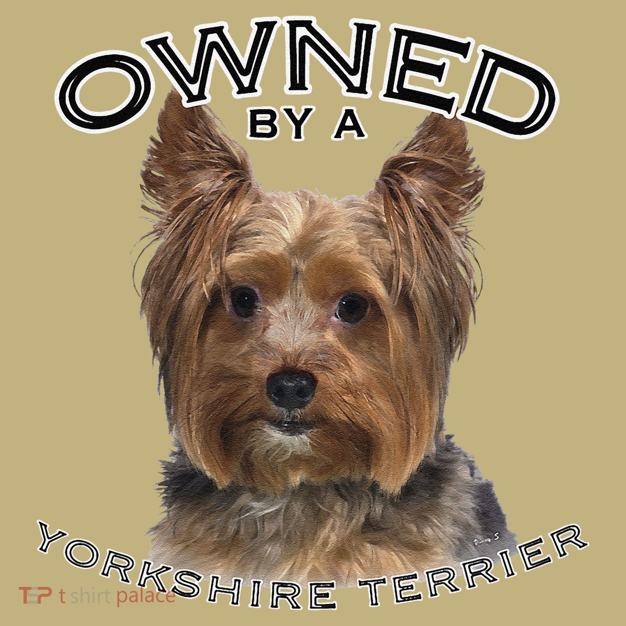 Yorkshire Terrier Yorkie Owner Lover Owned By Cute Dog T-Shirt