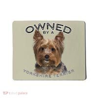 Yorkshire Terrier Yorkie Owner Lover Owned By Cute Dog Mousepad thumb 0