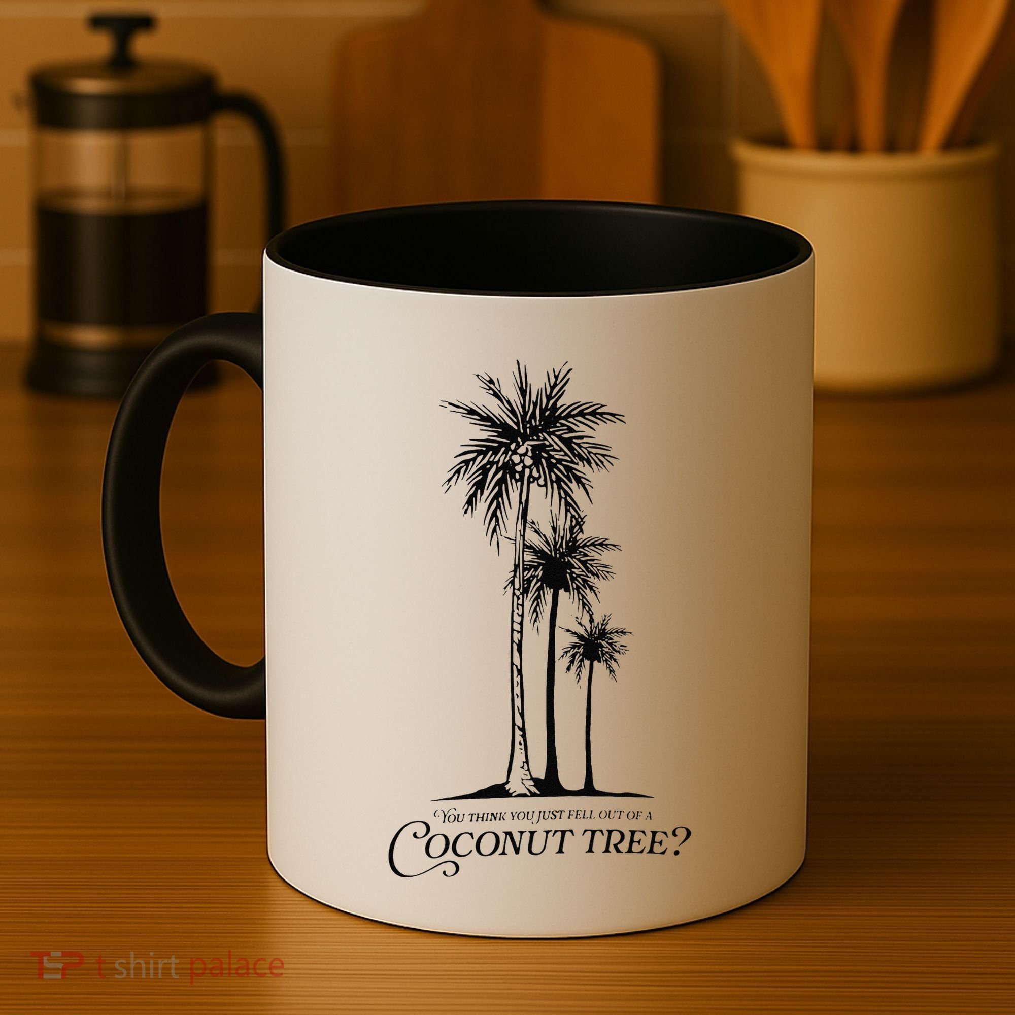 You Think You Just Fell Out Of A Coconut Tree Meme Coffee Mug