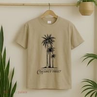 You Think You Just Fell Out Of A Coconut Tree Meme T-Shirt thumb 2