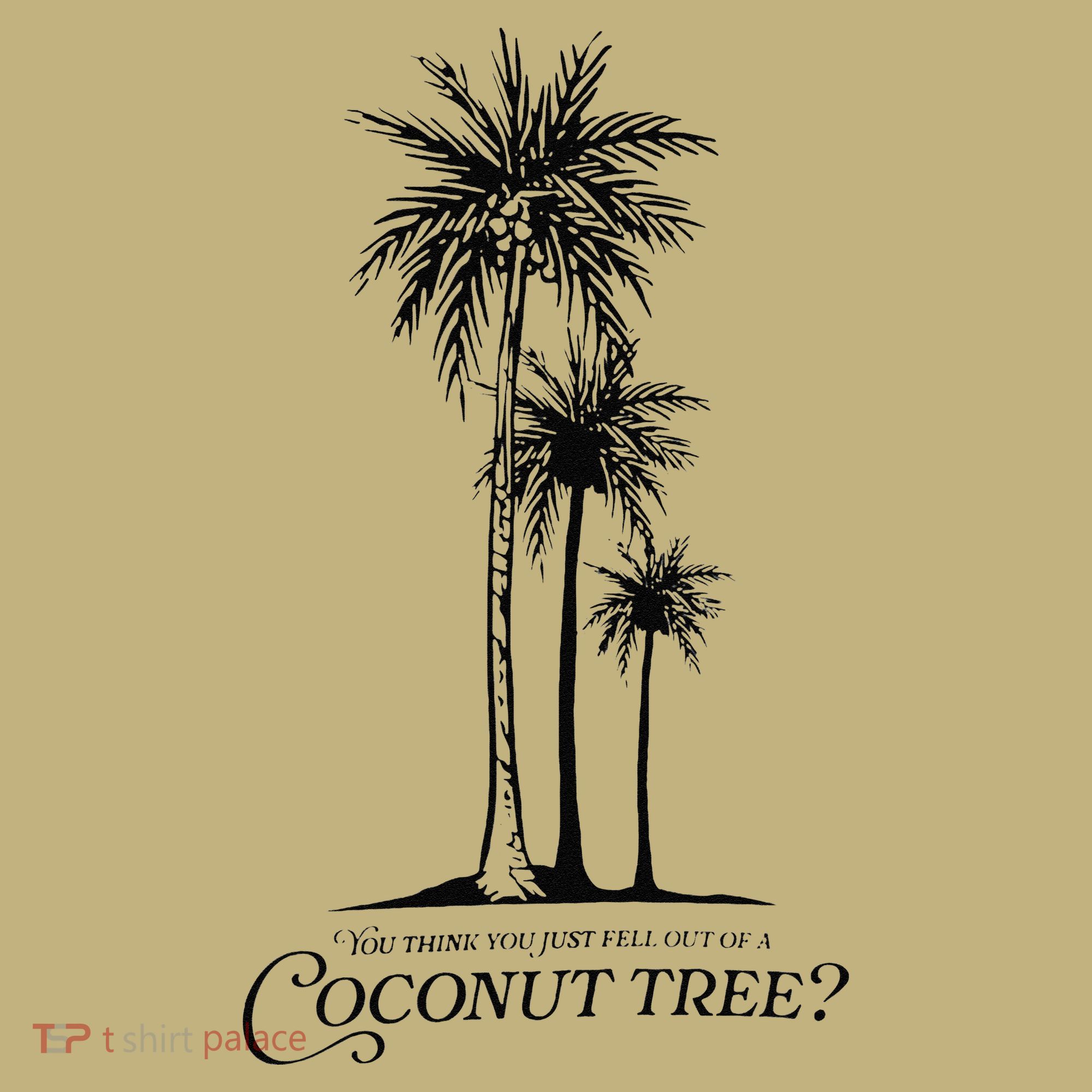 You Think You Just Fell Out Of A Coconut Tree Meme Mousepad