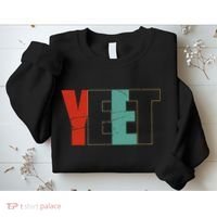 Yeet Trendy Yeeting Meme Slogan Urban Slang Sweatshirt thumb 2