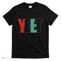 Yeet Trendy Yeeting Meme Slogan Urban Slang T-Shirt thumb 0