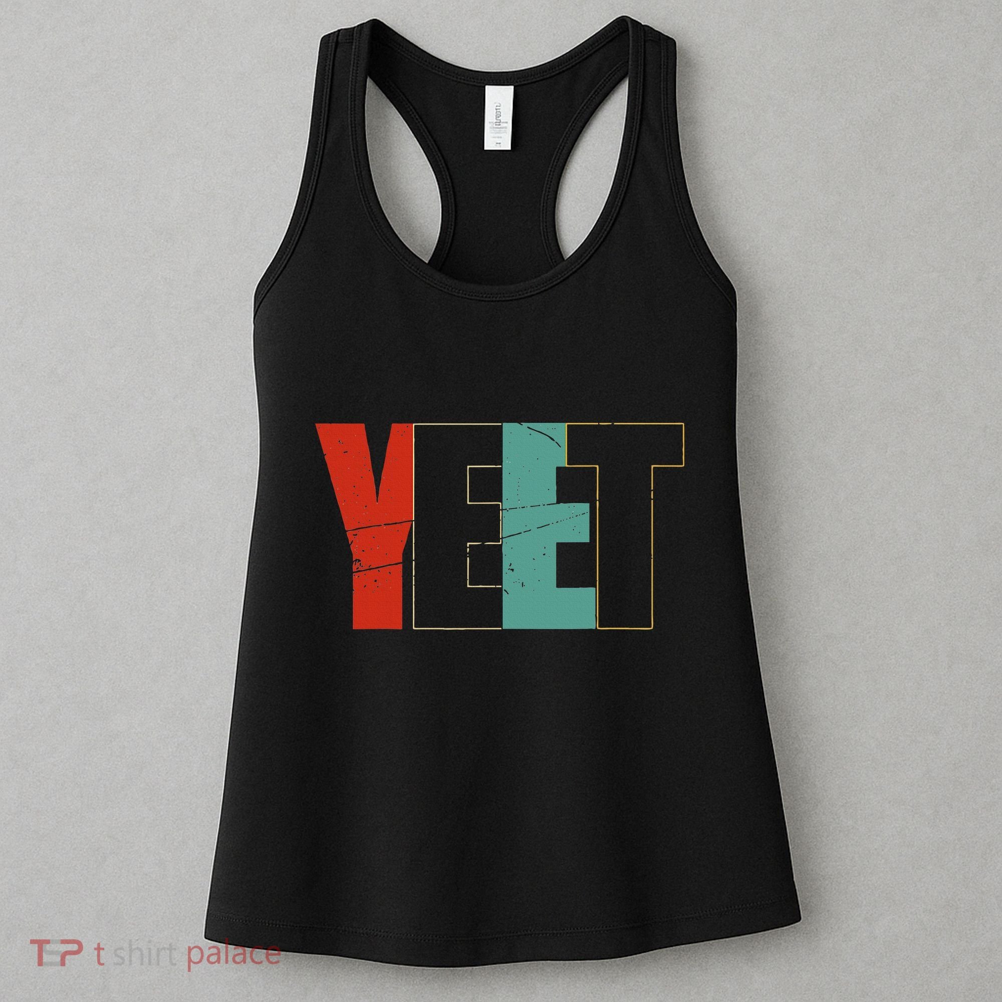 Yeet Trendy Yeeting Meme Slogan Urban Slang Women's Tank Top