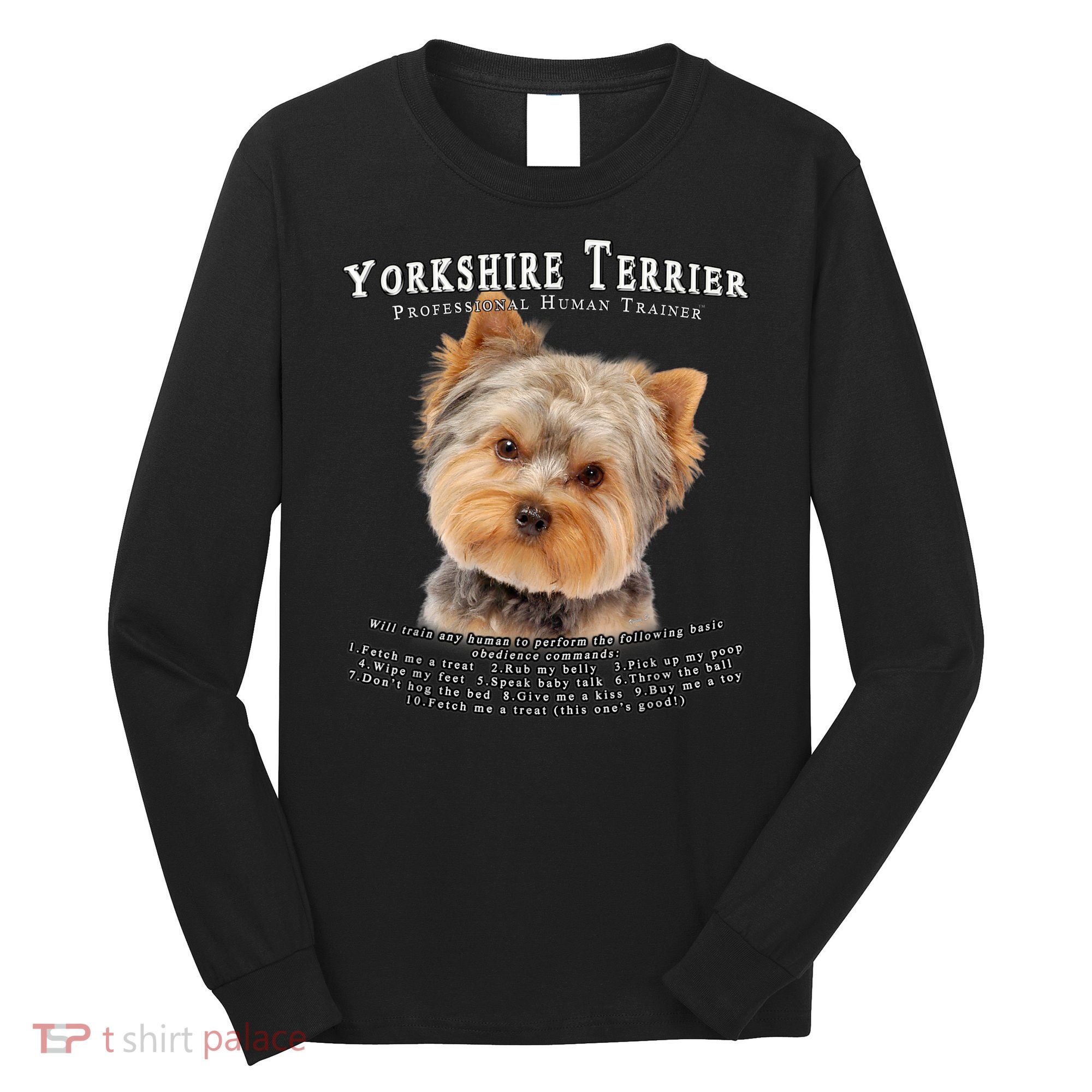 Yorkshire Terrier Yorkie Owner Lover Human Trainer Long Sleeve Shirt