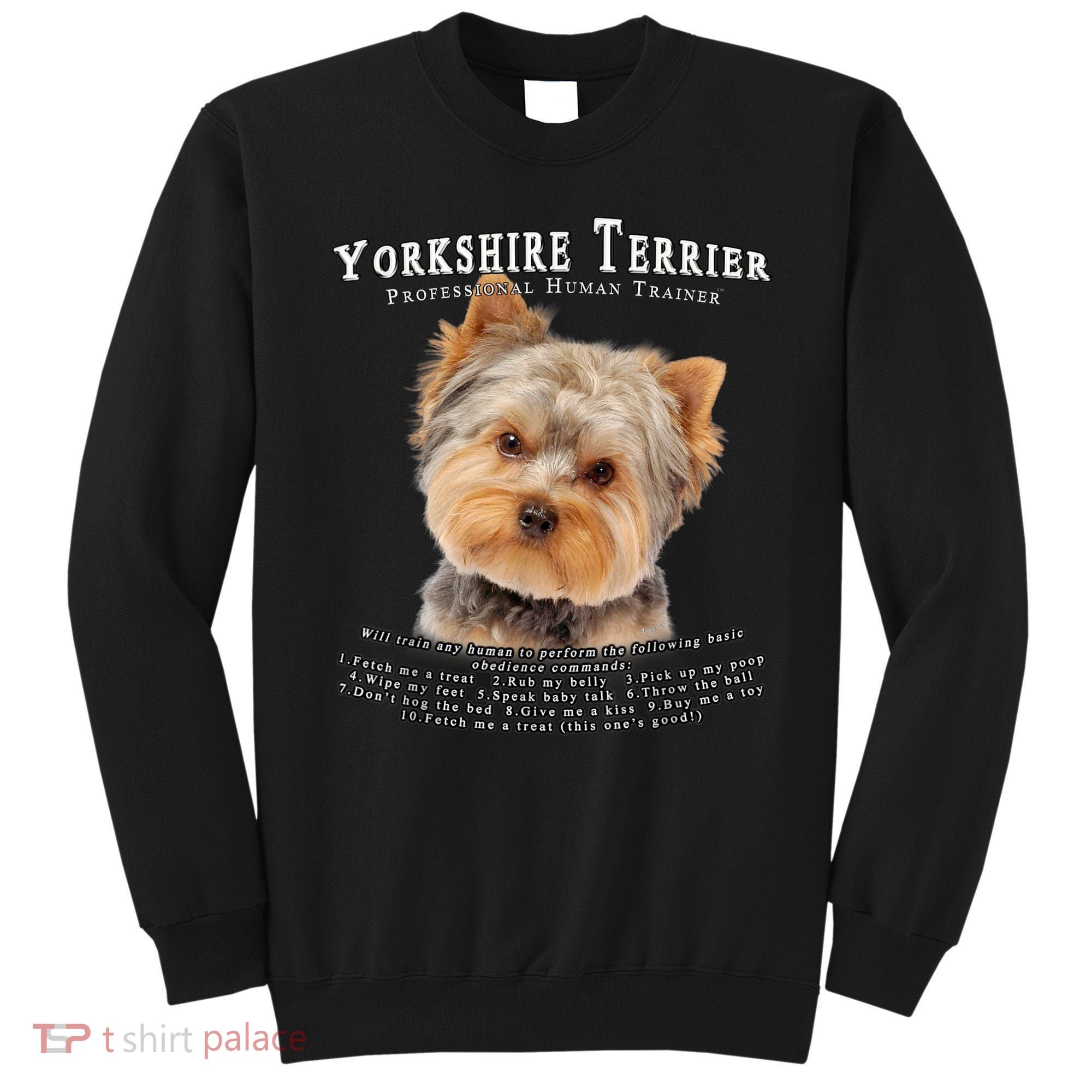 Yorkshire Terrier Yorkie Owner Lover Human Trainer Sweatshirt