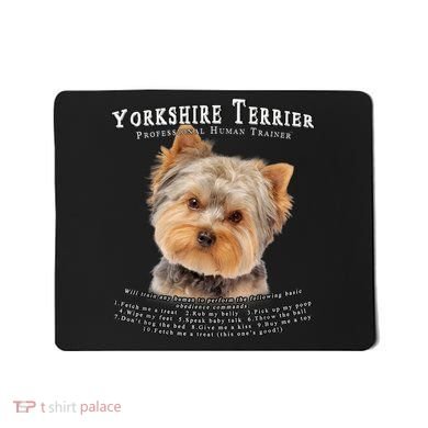 Yorkshire Terrier Yorkie Owner Lover Human Trainer Mousepad
