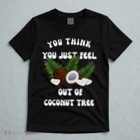 You Think You Just Fell Out Of Coconut Tree V Neck T-Shirt thumb 5