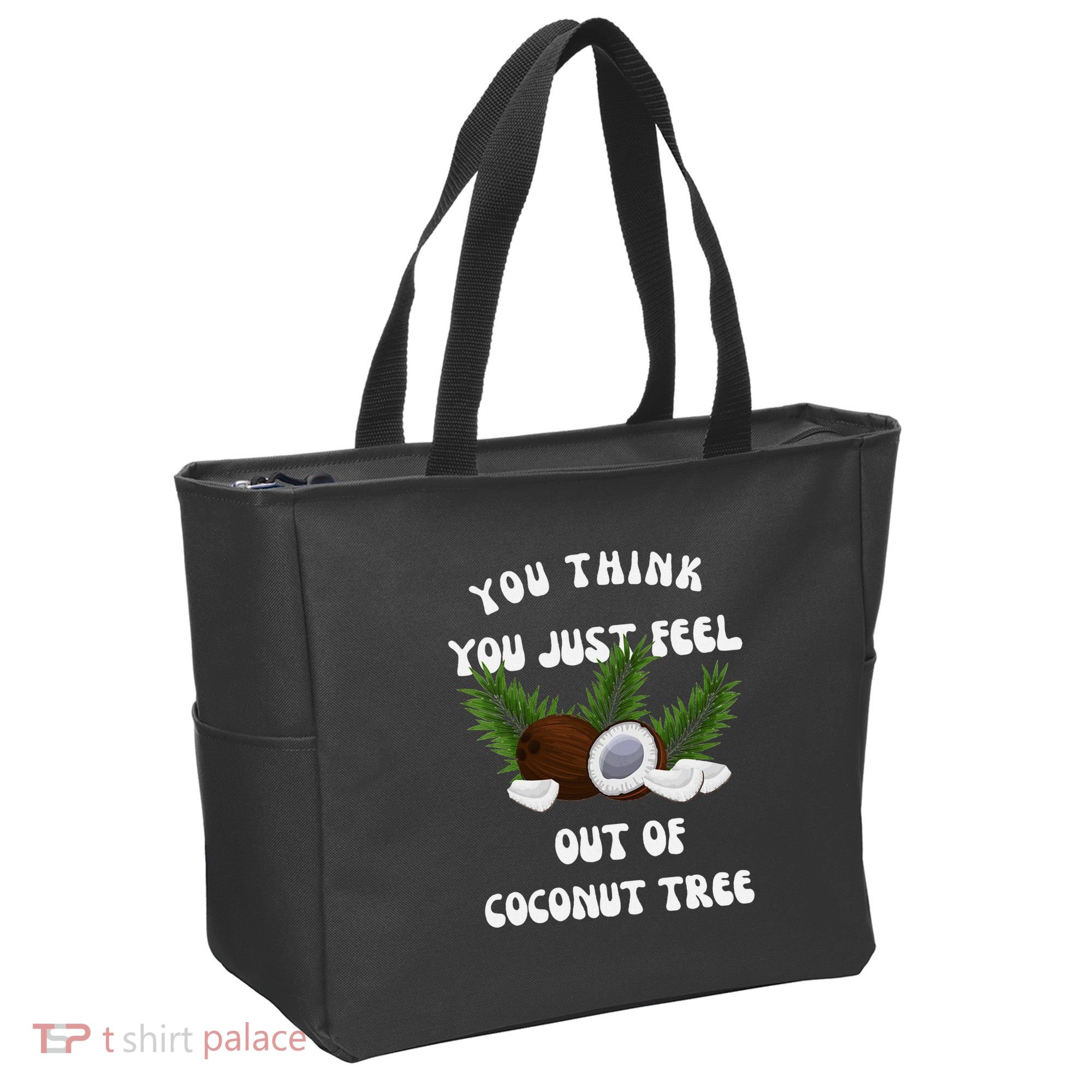 You Think You Just Fell Out Of Coconut Tree V Neck Tote Bag