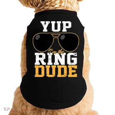 Yup I'm The Ring Dude Doggie Tank