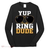 Yup I'm The Ring Dude Long Sleeve Shirt thumb 0