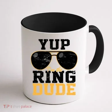Yup I'm The Ring Dude Coffee Mug back