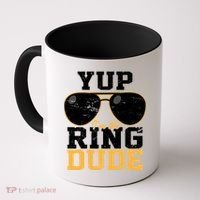 Yup I'm The Ring Dude Coffee Mug thumb 0