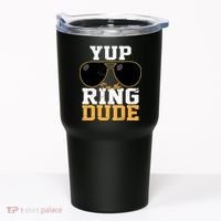 Yup I'm The Ring Dude Tumbler thumb 0