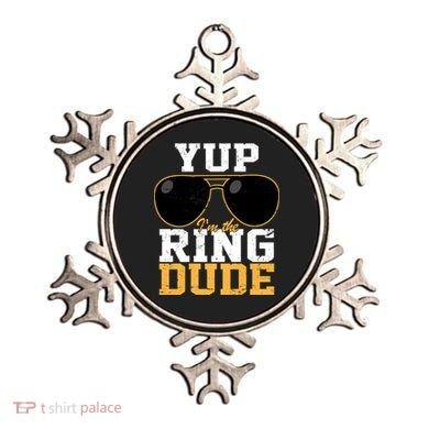 Yup I'm The Ring Dude Ornament