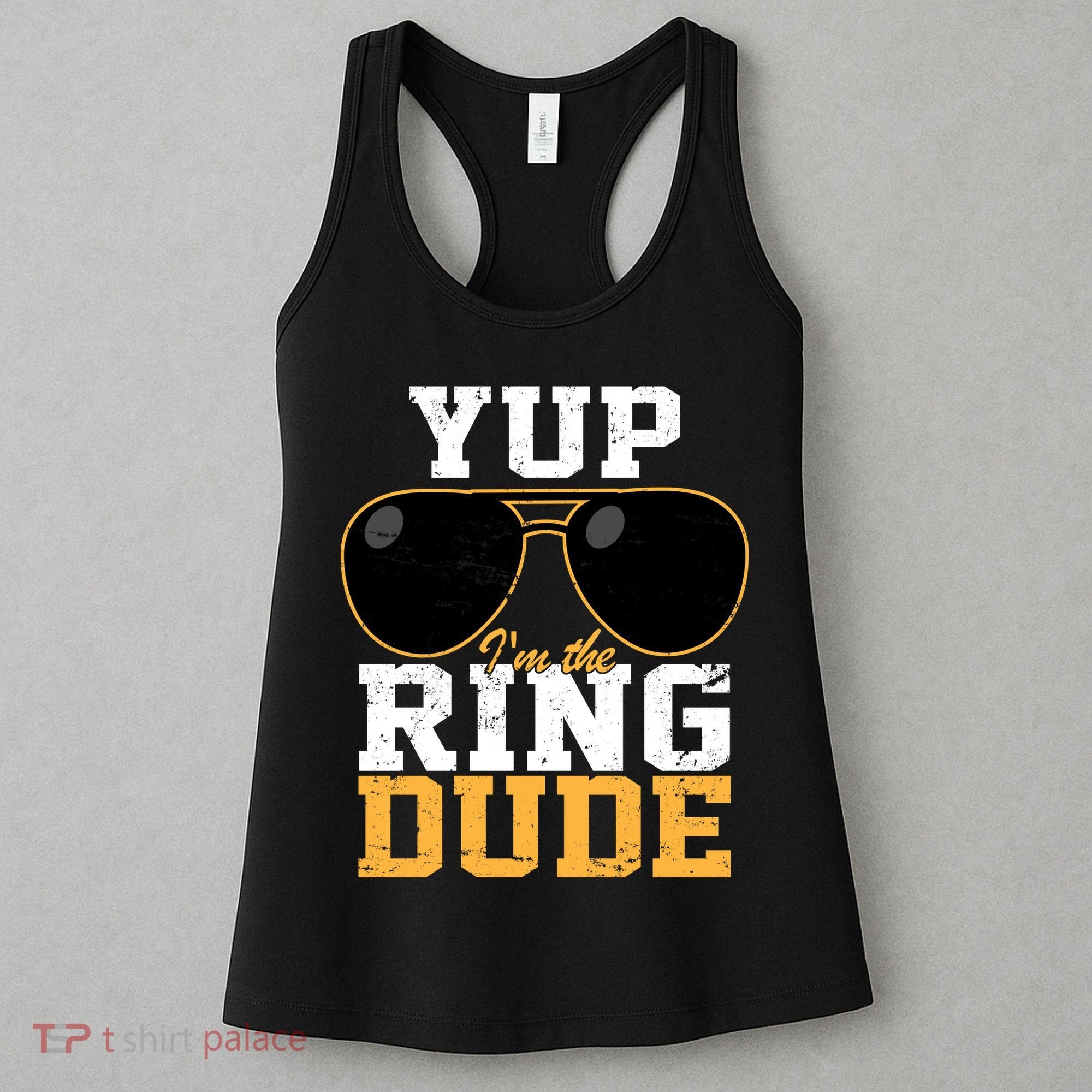 Yup I'm The Ring Dude Women's Tank Top