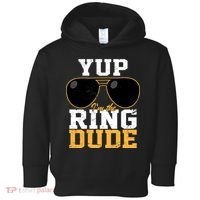 Yup I'm The Ring Dude Toddler Hoodie thumb 0