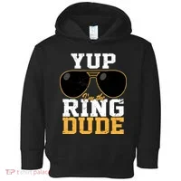 Yup I'm The Ring Dude Toddler Hoodie thumb 0