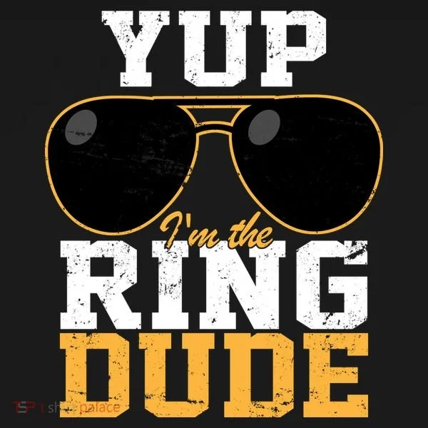 Yup I'm The Ring Dude Toddler Hoodie