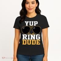 Yup I'm The Ring Dude Women's T-Shirt thumb 4