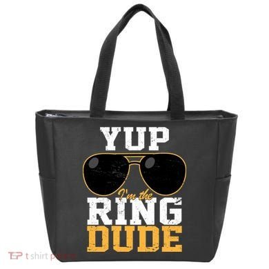 Yup I'm The Ring Dude Tote Bag