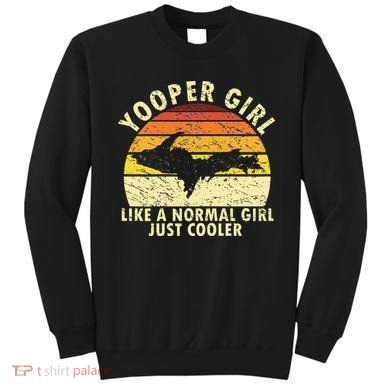 Yooper Upper Peninsula Retro Upper Michigan Sweatshirt