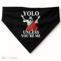 YOLO Unless You Are Me Funny Easter Jesus USA-Made Doggie Bandana thumb 0