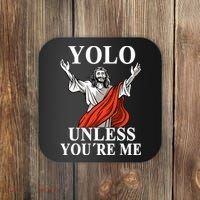 YOLO Unless You Are Me Funny Easter Jesus Coaster thumb 0