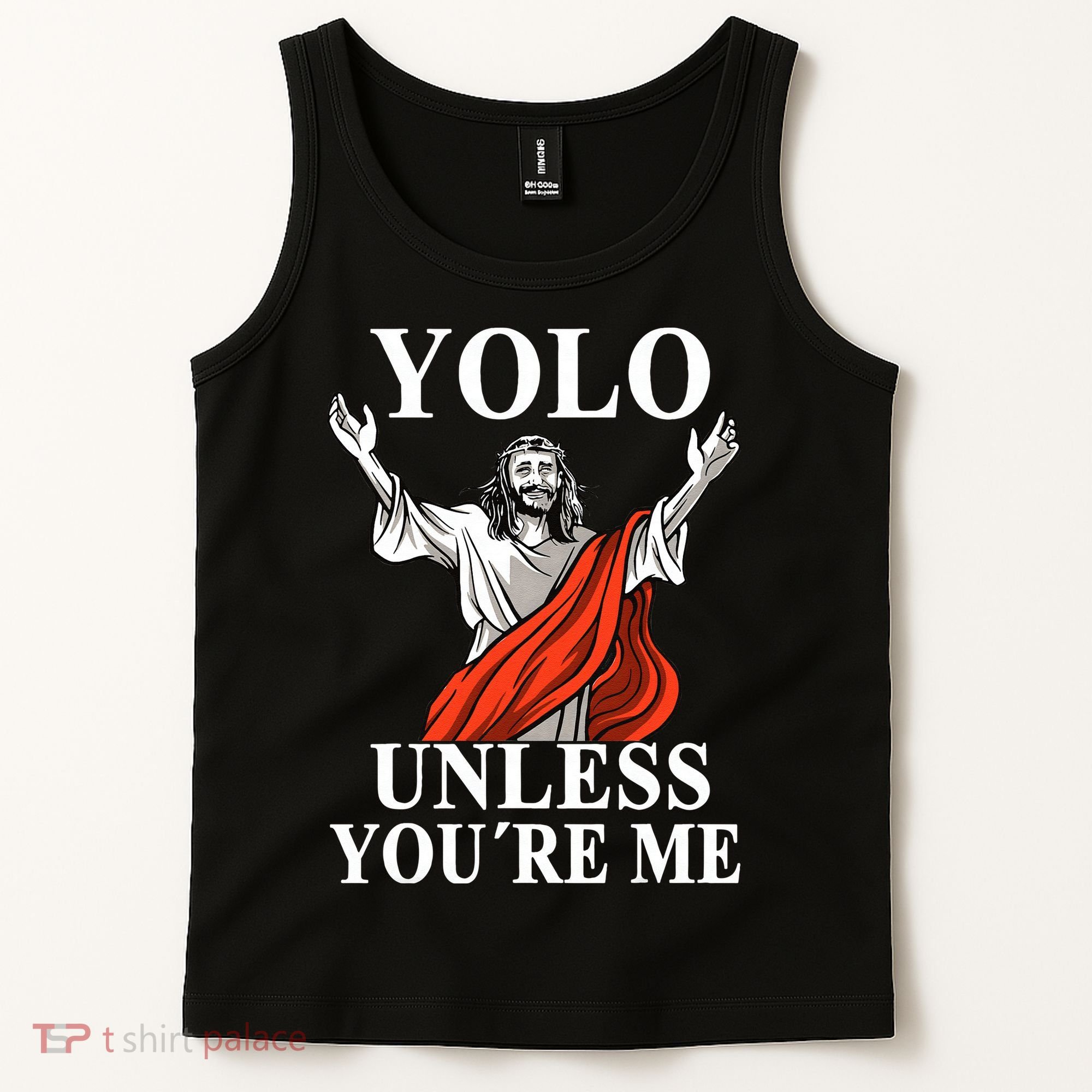 YOLO Unless You Are Me Funny Easter Jesus Tank Top